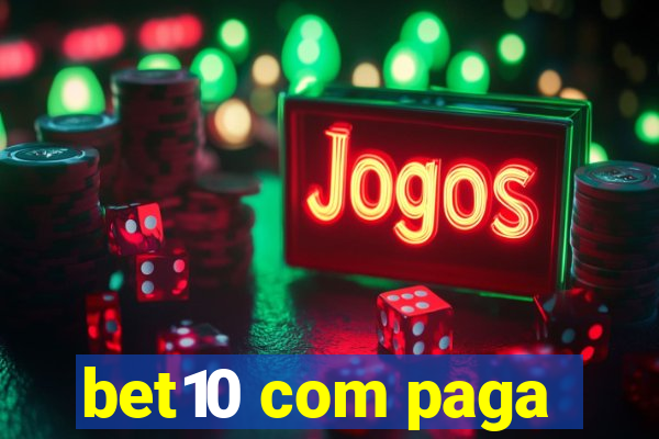 bet10 com paga